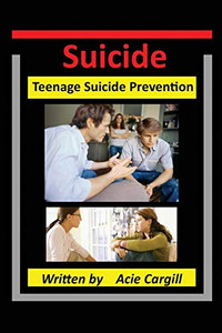 Suicide: Teen Suicide Prevention Suicide: Teen Suicide Prevention