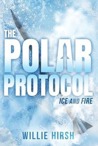 The Polar Protocol: Ice And Fire
