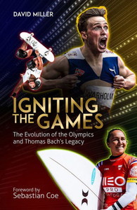 Igniting The Games: The Evolution Of The Olympics And Bach's Legacy