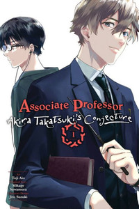 Associate Professor Akira Takatsuki's Conjecture, Vol. 1 (Manga) (Volume 1) (Associate Professor Akira Takatsuki's Conjecture (Manga), 1) Associate Professor Akira Takatsuki's Conjecture, Vol. 1 (Manga) (Volume 1) (Associate Professor Akira Takatsuki's Conjecture (Manga), 1)
