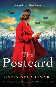 The Postcard: A Completely Gripping And Heartbreaking World War 2 Historical Novel