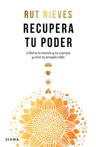 Recupera Tu Poder / Reclaim Your Power: Libera Tu Mente Y Tu Cuerpo Y Vive Tu Propia Vida (Spanish Edition) Recupera Tu Poder / Reclaim Your Power: Libera Tu Mente Y Tu Cuerpo Y Vive Tu Propia Vida (Spanish Edition)