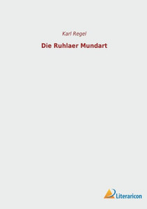 Die Ruhlaer Mundart (German Edition) Die Ruhlaer Mundart (German Edition)