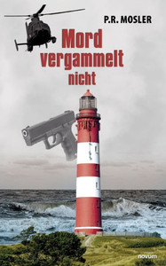 Mord Vergammelt Nicht (German Edition) Mord Vergammelt Nicht (German Edition)
