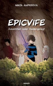 Epicvife: Zusammen Oder Niedergelegt (German Edition)
