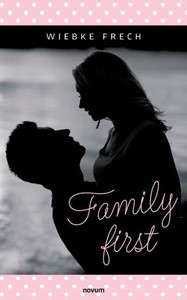 Family First (German Edition) Family First (German Edition)