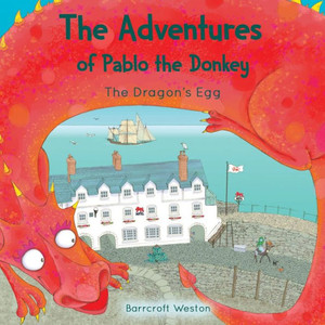 The Adventures Of Pablo: The Dragon's Egg The Adventures Of Pablo: The Dragon's Egg