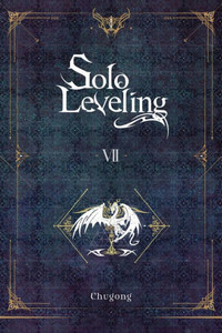 Solo Leveling, Vol. 7 (Novel) (Solo Leveling (Novel), 7) Solo Leveling, Vol. 7 (Novel) (Solo Leveling (Novel), 7)