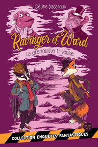 La Grenouille Frileuse: Les Aventures Extraordinaires De Ravinger Et Ward (French Edition) La Grenouille Frileuse: Les Aventures Extraordinaires De Ravinger Et Ward (French Edition)