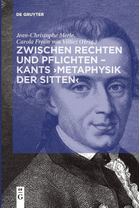 Zwischen Rechten Und Pflichten Kants Metaphysik Der Sitten (German Edition) Zwischen Rechten Und Pflichten Kants Metaphysik Der Sitten (German Edition)