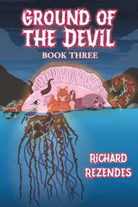 Ground Of The Devil: Book Three Ground Of The Devil: Book Three
