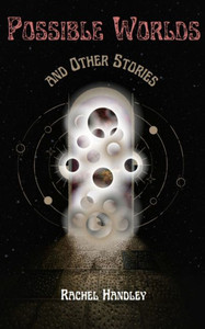 Possible Worlds And Other Stories Possible Worlds And Other Stories