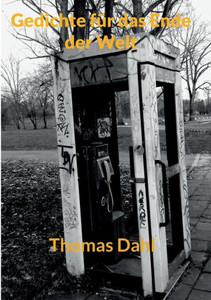 Gedichte Für Das Ende Der Welt (German Edition)