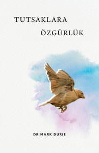 Tutsaklara Özgürlük (Liberty To The Captives) (Turkish Edition) Tutsaklara Özgürlük (Liberty To The Captives) (Turkish Edition)