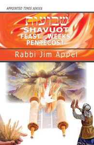 Shavuot, Feast Of Weeks, Pentecost (Appointed Times)
