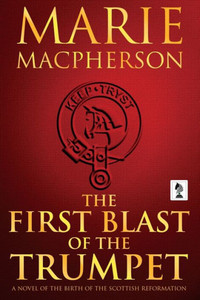 The First Blast Of The Trumpet The First Blast Of The Trumpet