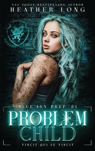 Problem Child (Blue Ivy Prep) Problem Child (Blue Ivy Prep)