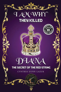 I Am Why They Killed Diana: The Secret Of The Red String I Am Why They Killed Diana: The Secret Of The Red String