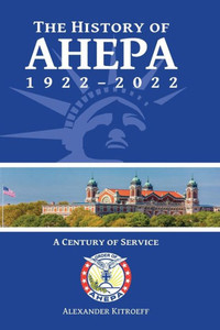 The History Of Ahepa 1922-2022: A Century Of Service The History Of Ahepa 1922-2022: A Century Of Service