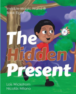 The Hidden Present (Invisible Magic Wand) The Hidden Present (Invisible Magic Wand)