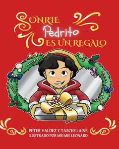 Sonrie Pedrito Es Un Regalo (Spanish Edition) Sonrie Pedrito Es Un Regalo (Spanish Edition)
