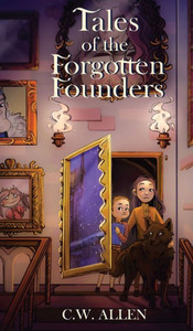 Tales Of The Forgotten Founders Tales Of The Forgotten Founders