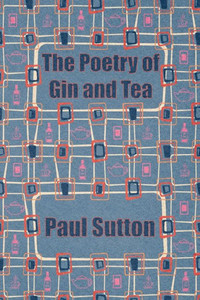 The Poetry Of Gin And Tea