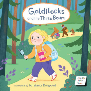 Goldilocks (Flip-Up Fairy Tales)