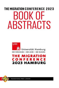The Migration Conference 2023 Book Of Abstracts The Migration Conference 2023 Book Of Abstracts