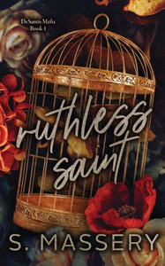 Ruthless Saint: Special Edition Ruthless Saint: Special Edition