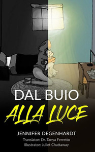 Dal Buio Alla Luce (Italian Edition) Dal Buio Alla Luce (Italian Edition)
