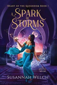 A Spark Of Storms: An Aladdin Retelling (Heart Of The Queendom) A Spark Of Storms: An Aladdin Retelling (Heart Of The Queendom)