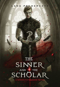 The Sinner And The Scholar (The Sinner Sisterhood) The Sinner And The Scholar (The Sinner Sisterhood)