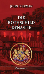 Die Rothschild-Dynastie (German Edition) Die Rothschild-Dynastie (German Edition)