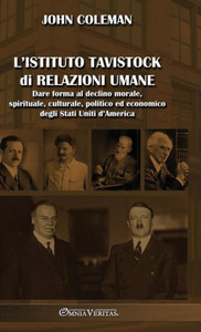 L'Istituto Tavistock Di Relazioni Umane: Dare Forma Al Declino Morale, Spirituale, Culturale, Politico Ed Economico Degli Stati Uniti D'America (Italian Edition) L'Istituto Tavistock Di Relazioni Umane: Dare Forma Al Declino Morale, Spirituale, Culturale, Politico Ed Economico Degli Stati Uniti D'America (Italian Edition)