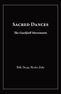 Sacred Dances: The Gurdjieff Movements Sacred Dances: The Gurdjieff Movements