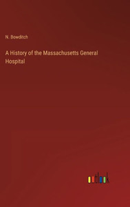 A History Of The Massachusetts General Hospital