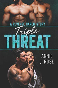 Triple Threat: A Reverse Harem Story