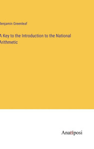 A Key To The Introduction To The National Arithmetic