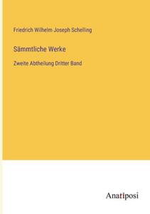 Sämmtliche Werke: Zweite Abtheilung Dritter Band (German Edition) Sämmtliche Werke: Zweite Abtheilung Dritter Band (German Edition)