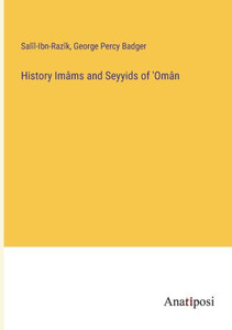 History Imâms And Seyyids Of 'Omân