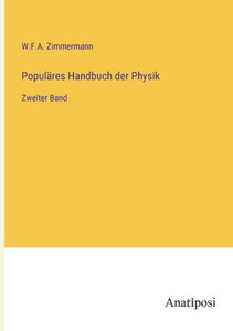 Populäres Handbuch Der Physik: Zweiter Band (German Edition) Populäres Handbuch Der Physik: Zweiter Band (German Edition)