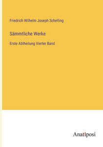 Sämmtliche Werke: Erste Abtheilung Vierter Band (German Edition) Sämmtliche Werke: Erste Abtheilung Vierter Band (German Edition)