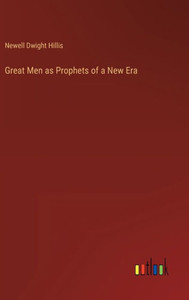 Great Men As Prophets Of A New Era