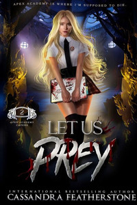 Let Us Prey: An Apex Academy Caper (Apex Academy Capers)