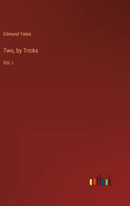 Two, By Tricks: Vol. I