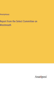 Report From The Select Committee On Westmeath