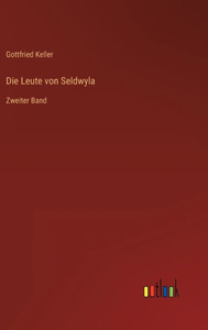 Die Leute Von Seldwyla: Zweiter Band (German Edition)