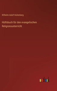 Hülfsbuch Für Den Evangelischen Religionsunterricht (German Edition) Hülfsbuch Für Den Evangelischen Religionsunterricht (German Edition)