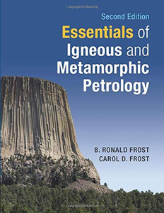 Essentials of Igneous and Metamorphic Petrology